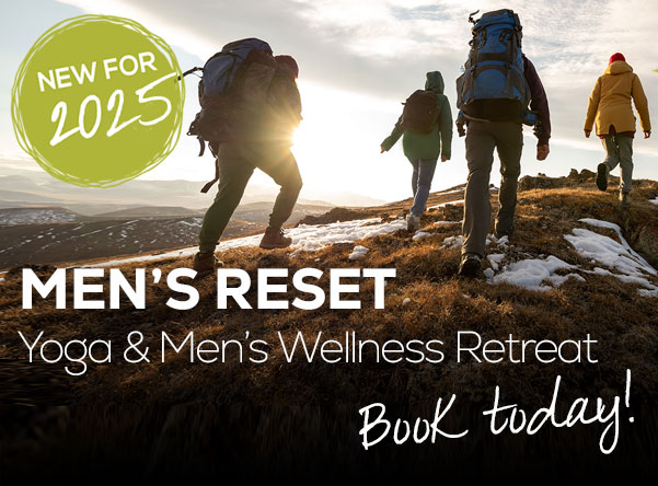 New for 2025 - Men’s Reset: Yoga and Men’s Wellness Retreat